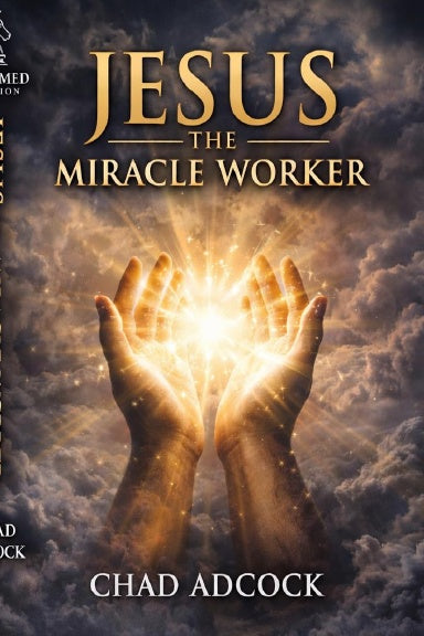 Jesus the Miracle Worker